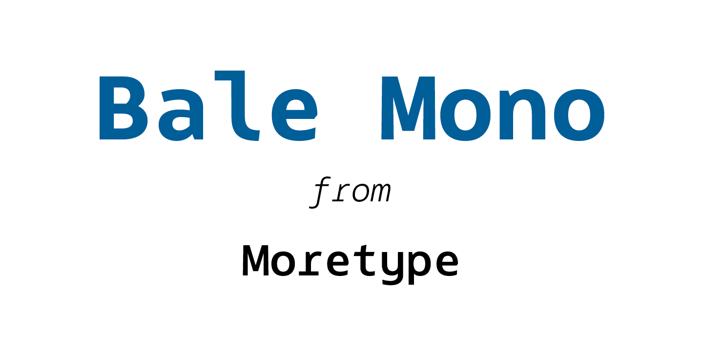 Bale Mono Font
