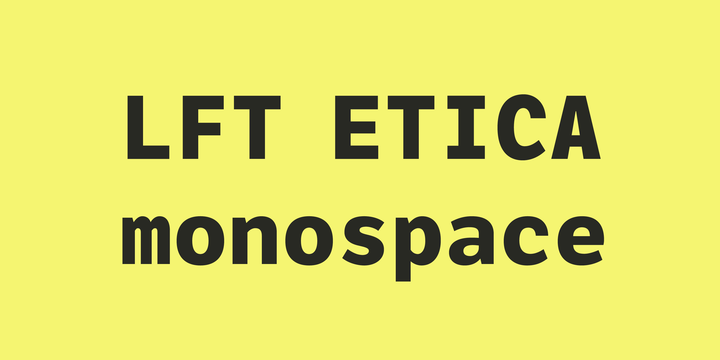 LFT Etica Mono Font