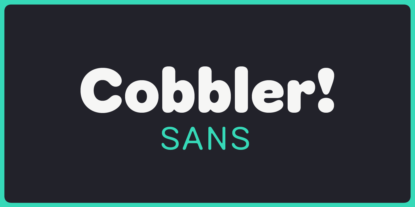Cobbler Sans Font