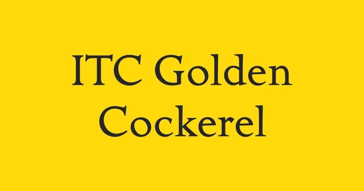 ITC Golden Cockerel Font