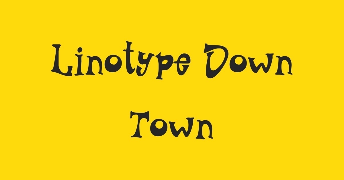 Linotype Down Town Font