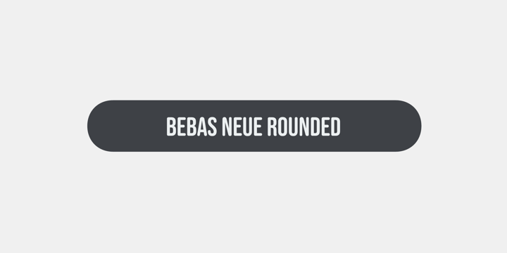 Bebas Neue Rounded Font