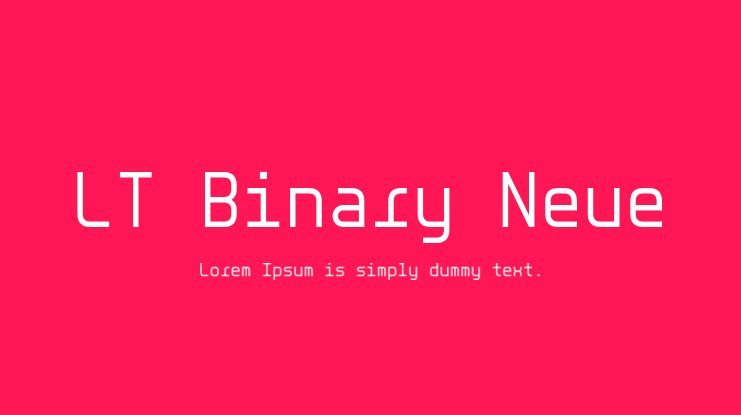 LT Binary Neue Font