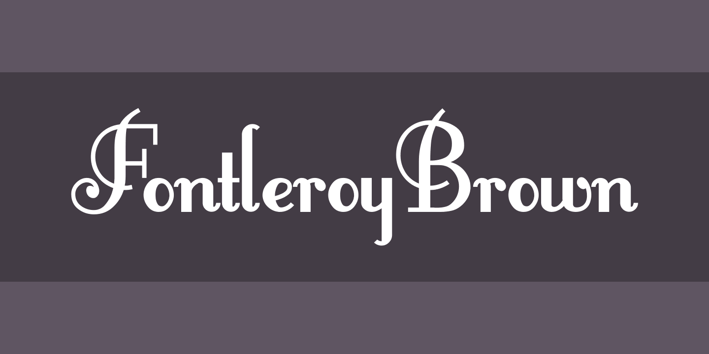 FontleroyBrown Font