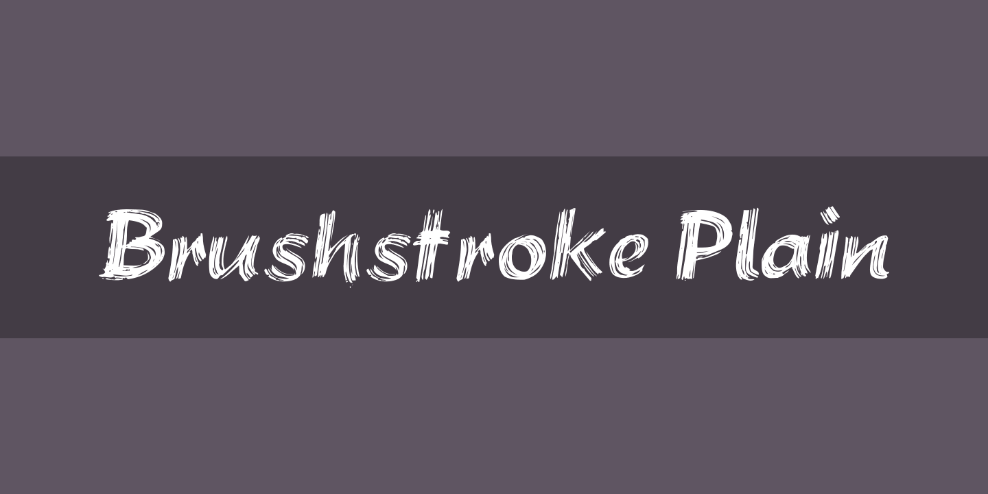Brushstroke Plain Font