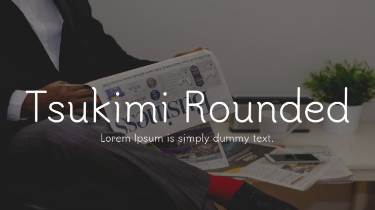 Tsukimi Rounded Font