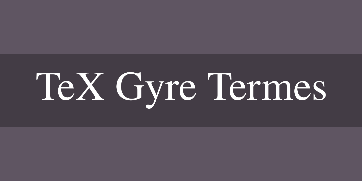 TeX Gyre Termes Font