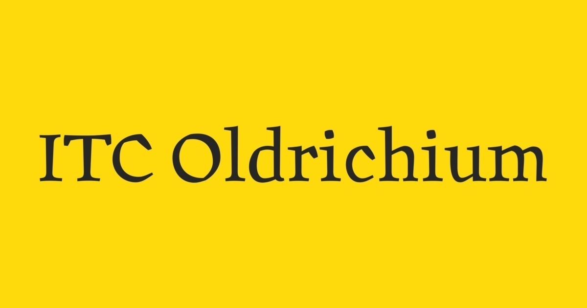 ITC Oldrichium Font