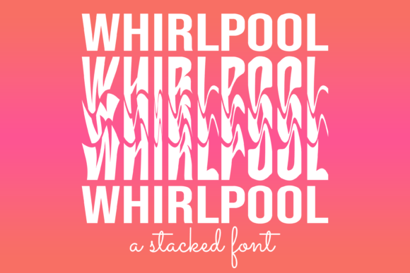 Whirlpool Stacked Font