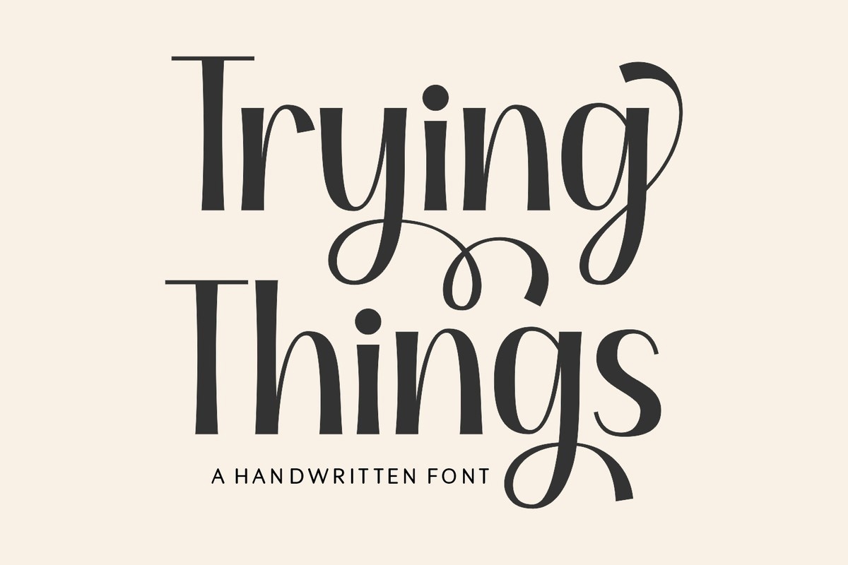 Trying Things Font