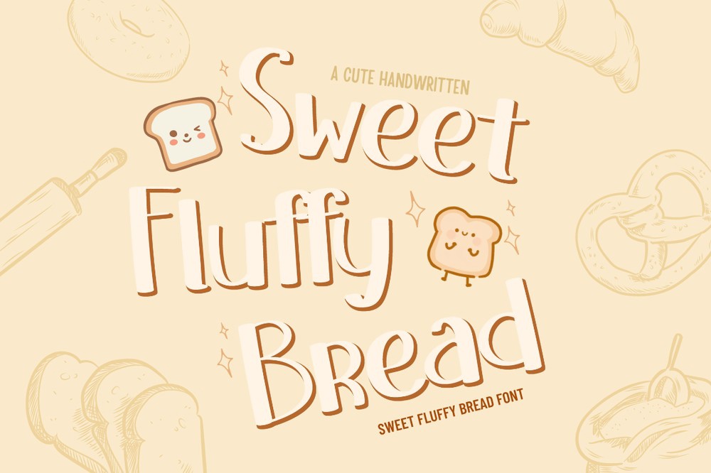 Sweet Fluffy Bread Font