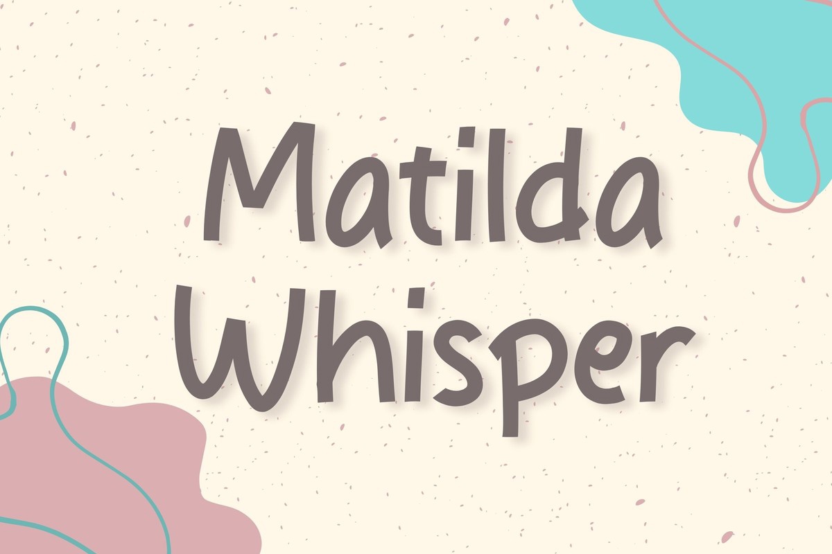 Matilda Whisper Font