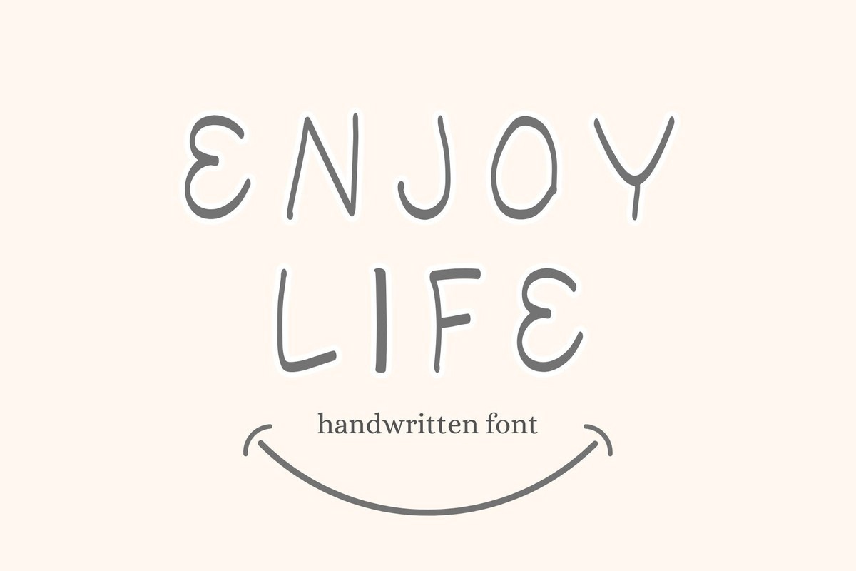 Enjoy Life Font