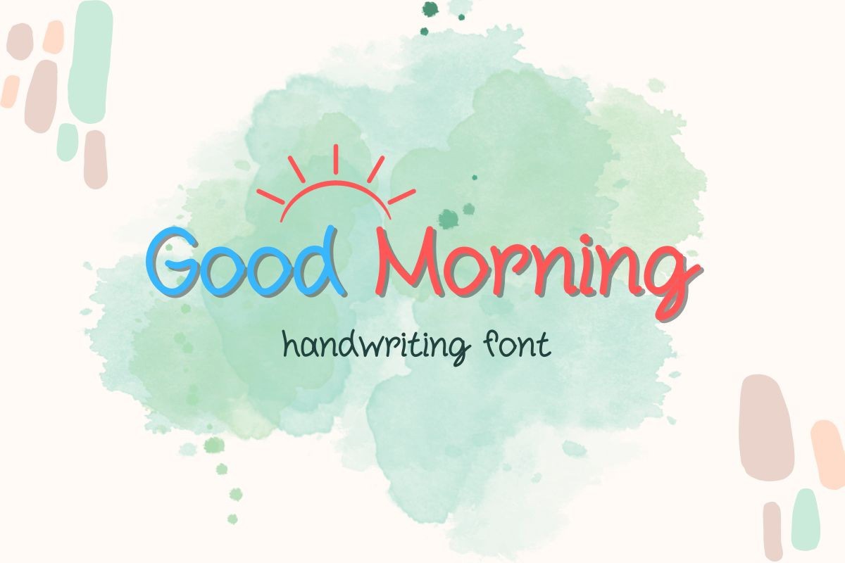 Good Morning Font