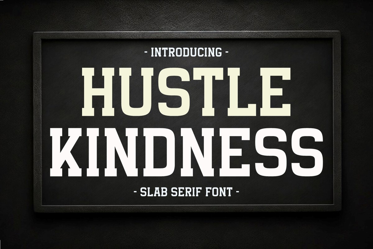 Hustle Kindness Font