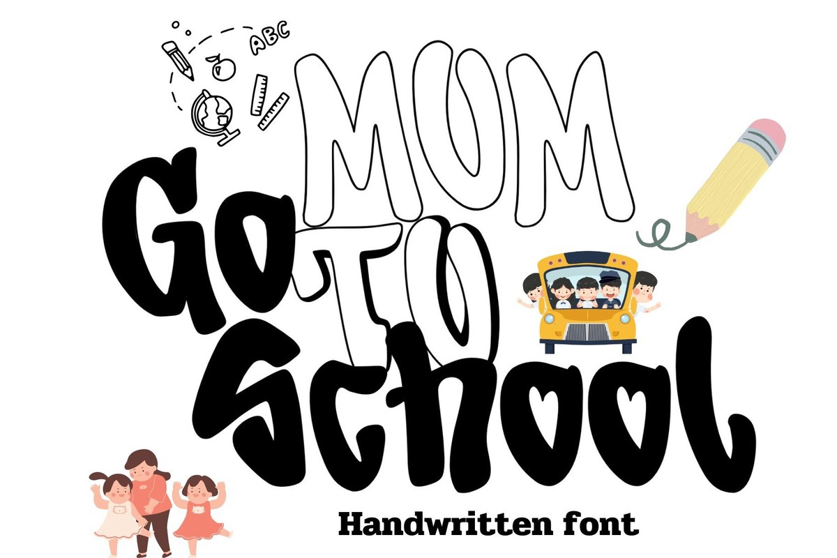 Mom Go to School Font